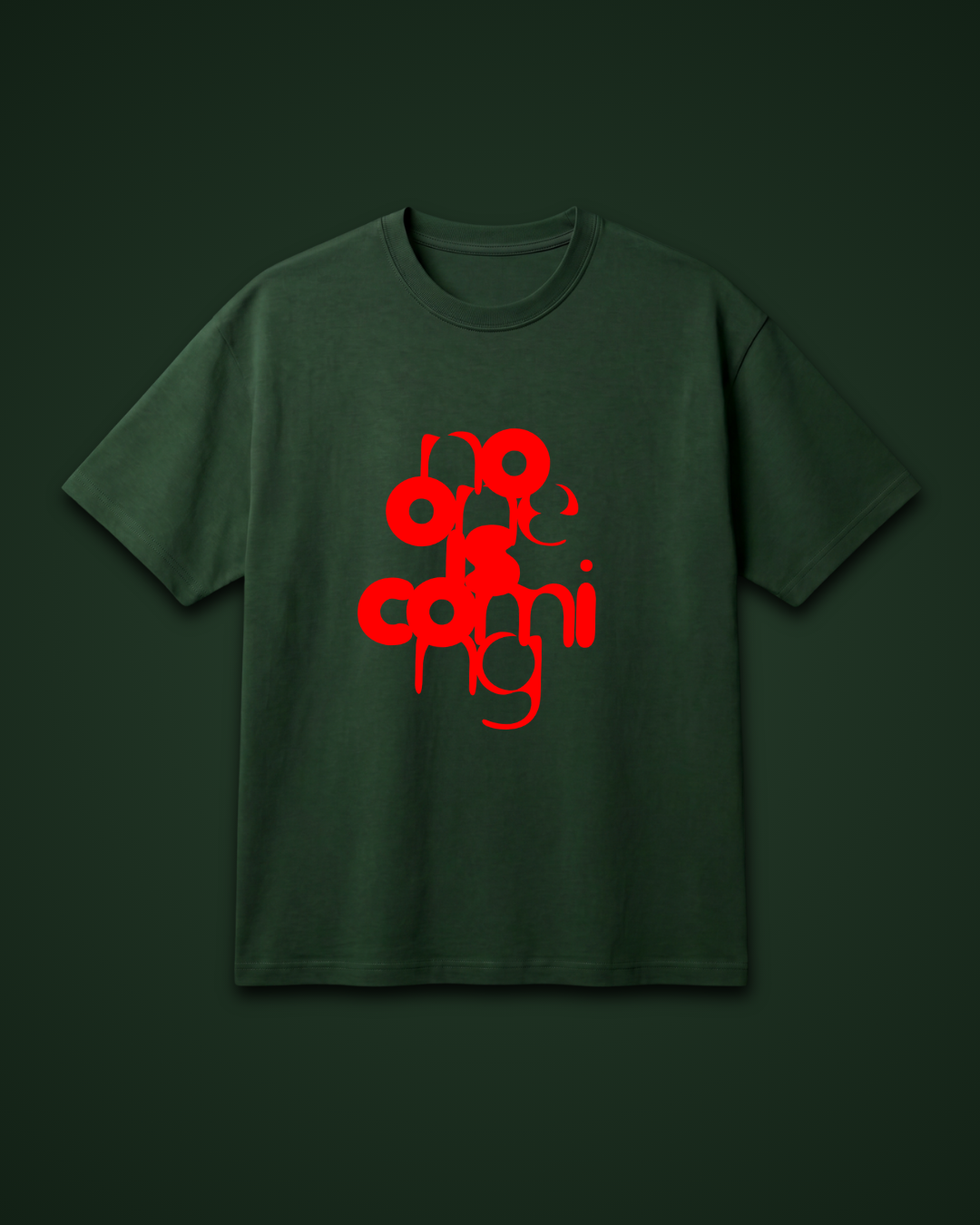 Goatkapda "No One Is Coming" graphic t-shirt featuring bold text on a black fabric background.